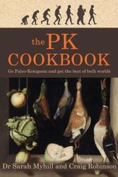Cover Art for 9781781611289, The PK CookbookGo Paleo-Keto and Get the Best of Both Worlds by Sarah Myhill