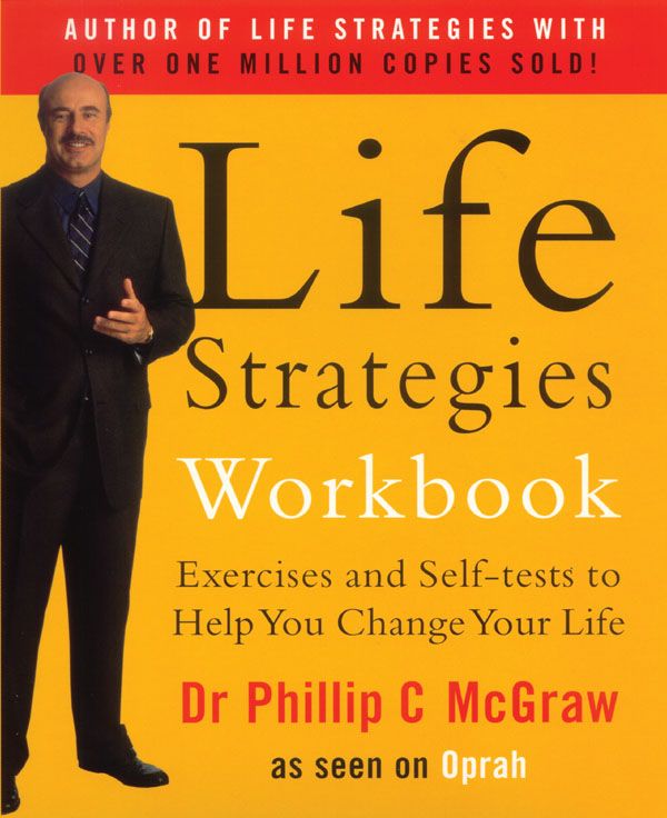 Cover Art for 9780091882402, Life Strategies Workbook: Excercises and self tests to help you change your life by Philip McGraw