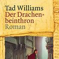 Cover Art for 9783596130733, Der Drachenbeinthron : Roman., Aus dem Amerikan. von V. C. Harksen, Fischer ; 13073 by Tad Williams
