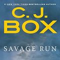 Cover Art for B000OIZUYE, Savage Run (A Joe Pickett Novel Book 2) by C. J. Box