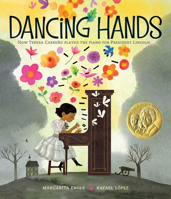 Cover Art for 9781481487405, Dancing Hands: How Teresa Carreño Played the Piano for President Lincoln by Margarita Engle