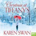 Cover Art for 9781509876068, Christmas at Tiffany's by Karen Swan