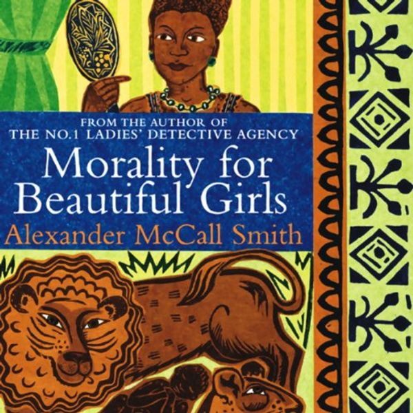 Cover Art for 9781405502924, Morality for Beautiful Girls by Alexander McCall Smith