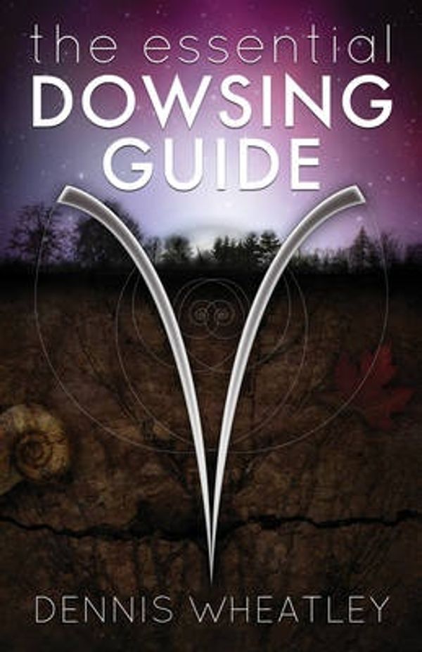 Cover Art for 9781886940383, Essential Dowsing Guide by Dennis Wheatley