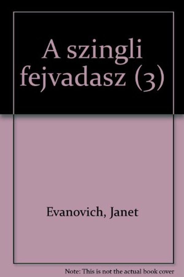 Cover Art for 9789632540931, A szingli fejvadasz (3) by Janet Evanovich