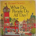 Cover Art for 9780001381483, What Do People Do All Day? by Richard Scarry