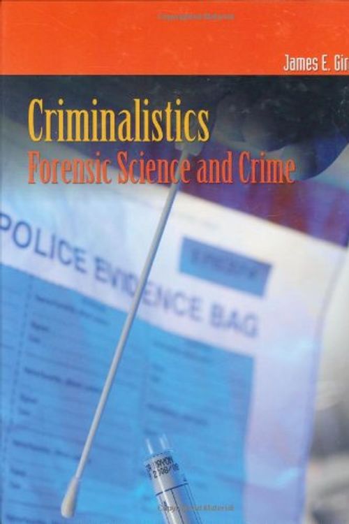 Cover Art for 9780763735296, Criminalistics by James E. Girard