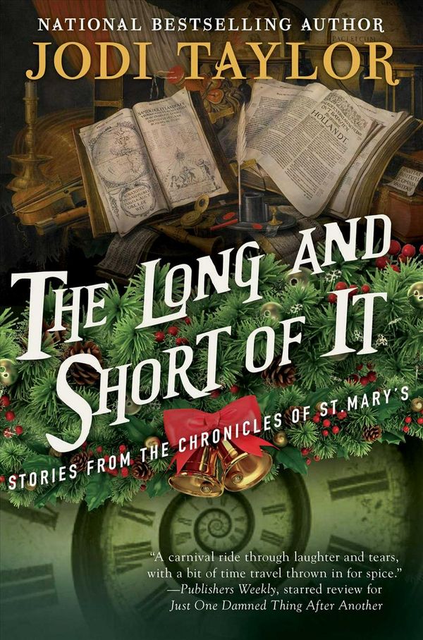 Cover Art for 9781597809153, The Long and Short of It: Stories from the Chronicles of St. Mary's by Jodi Taylor