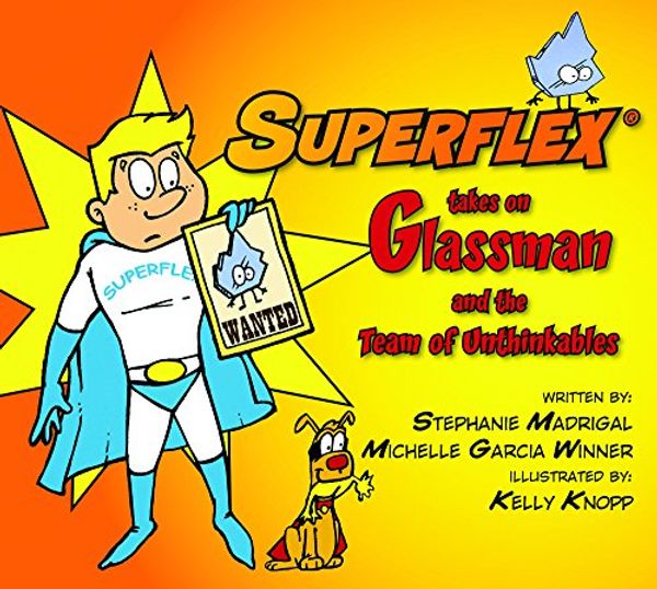 Cover Art for 9780979292293, Superflex takes on Glassman and the Team of Unthinkables (Social Thinking [comic]) by Stephanie Madrigal, Michelle Garcia Winner