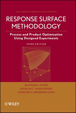 Cover Art for 9781118210475, Response Surface Methodology: Process and Product Optimization Using Designed Experiments by Raymond H. Myers, Douglas C. Montgomery and Christine M. Anderson-Cook