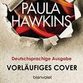 Cover Art for B08PSJT6KR, A Slow Fire Burning: Roman - Deutschsprachige Ausgabe - (German Edition) by Paula Hawkins