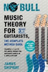 Cover Art for 9781914453823, Music Theory for Guitarists, the Complete Method Book: Volumes 1, 2 & 3 of the Music Theory for Guitarists Series in a Single Edition by James Shipway