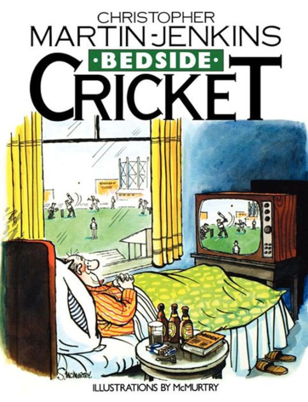 Cover Art for 9781909040335, Bedside Cricket - Christopher Martin-Jenkins by Martin-Jenkins, Christopher