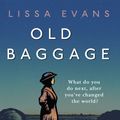 Cover Art for 9780857523624, Old Baggage by Lissa Evans