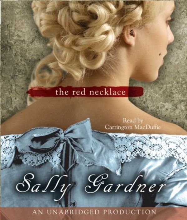 Cover Art for 9780739356487, The Red Necklace: A Novel of the French Revolution by Sally Gardner