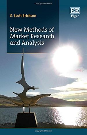 Cover Art for 9781786432681, New Methods of Market Research and Analysis by G. Scott Erickson