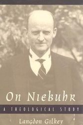 Cover Art for 9780226293417, On Niebuhr: A Theological Study by Langdon Gilkey