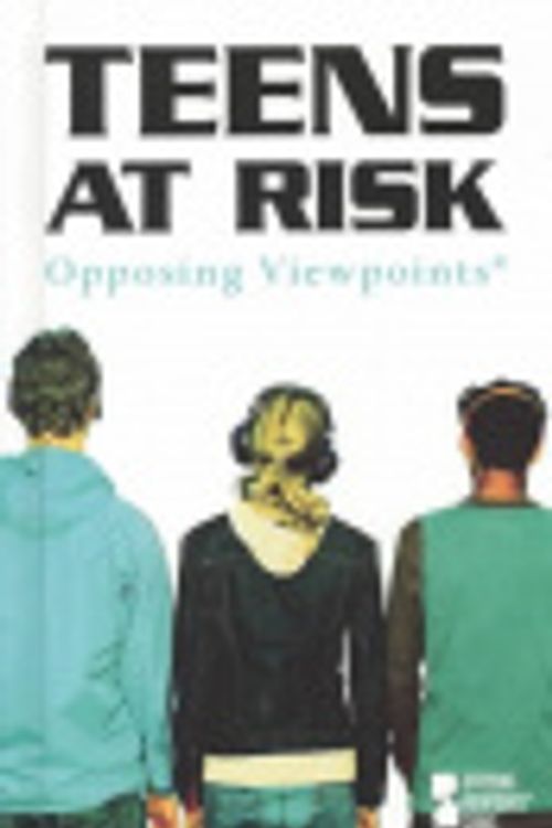 Cover Art for 9780737719154, Teens At Risk (Opposing Viewpoints Series) by Richard Webster