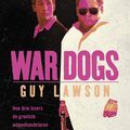 Cover Art for 9789044632330, War Dogs by Guy Lawson