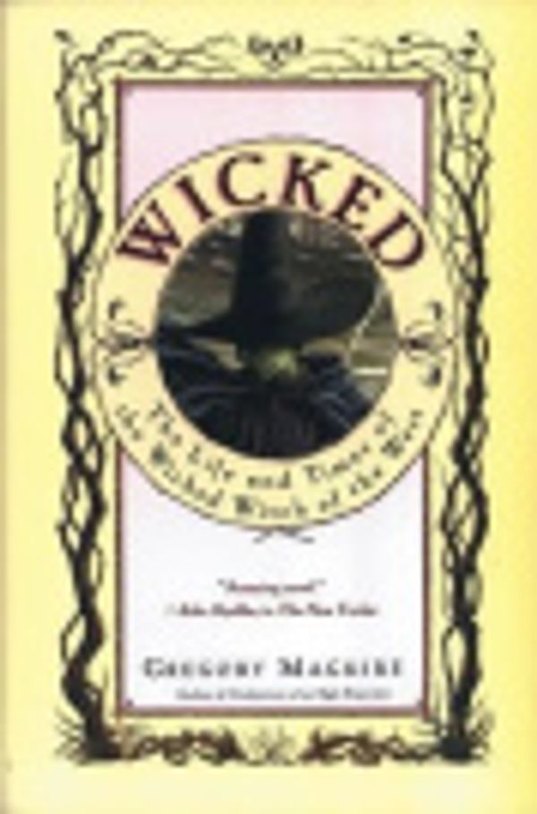 Cover Art for 9780060538910, Wicked by Gregory Maguire