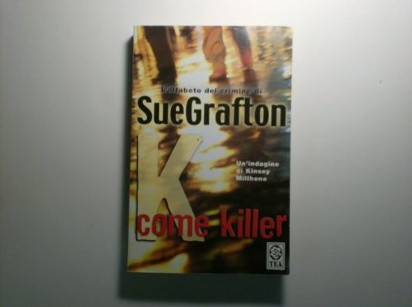 Cover Art for 9788850200047, K come killer by Sue Grafton