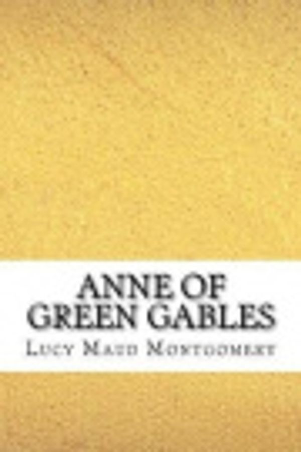 Cover Art for 9781974215324, Anne of Green Gables by Lucy Maud Montgomery