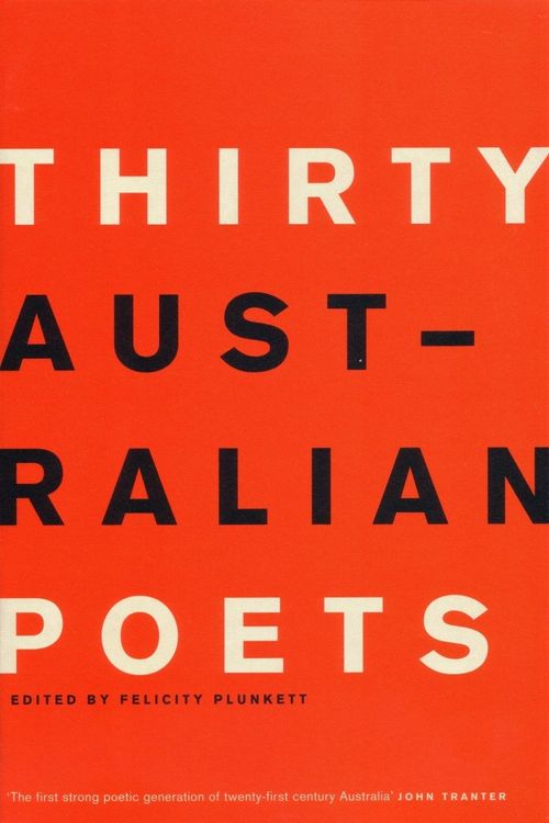 Cover Art for 9780702239144, Thirty Australian Poets by Felicity Plunkett