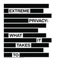 Cover Art for 9788431566364, Extreme Privacy: What It Takes to Disappear by Michael Bazzell