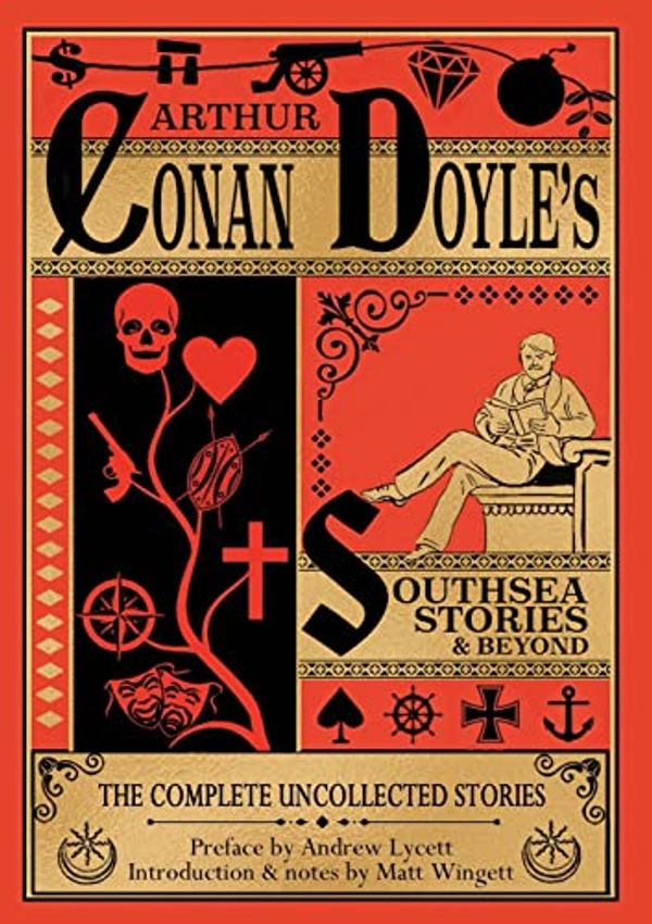 Cover Art for 9781913001056, Southsea Stories And Beyond (paperback edition): The Complete Uncollected Stories of Arthur Conan Doyle by Doyle, Arthur Conan