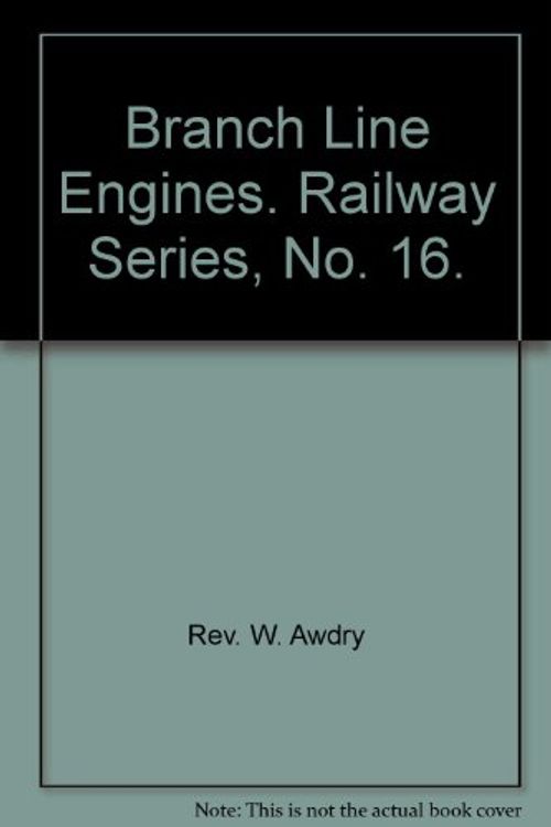 Cover Art for 9780718200152, Branch Line Engines by W. Awdry