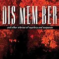 Cover Art for 9781683244318, Dis Mem Ber: And Other Stories of Mystery and Suspense (Platinum Mystery) by Joyce Carol Oates