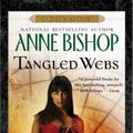 Cover Art for 9780451462220, Tangled Webs by Anne Bishop
