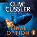 Cover Art for B07TW7KGQJ, Final Option: Oregon Files, Book 14 by Clive Cussler