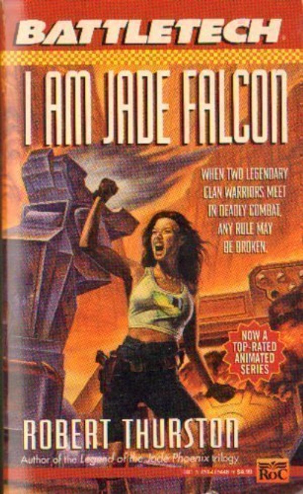 Cover Art for 9780451454461, I am Jade Falcon by Robert Thurston