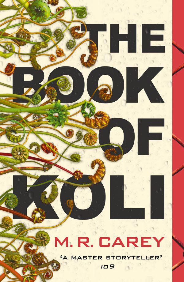 Cover Art for 9780356509556, The Book of Koli by M. R. Carey