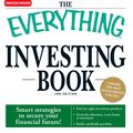 Cover Art for 9781605506982, The Everything Investing BookSmart strategies to secure your financial future! by Michele Cagan