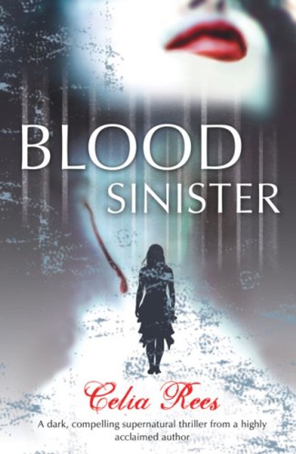 Cover Art for 9781407105260, Blood Sinister by Celia Rees