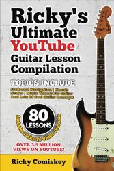 Cover Art for 9798838809902, Ricky's Ultimate YouTube Guitar Lesson Compilation: 80 Lessons With Links To Video Tutorials by Comiskey, Mr Ricky