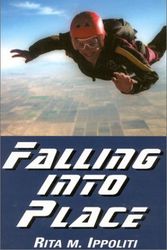 Cover Art for 9780972335102, Falling Into Place by Rita M. Ippoliti