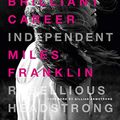 Cover Art for 9781460757185, My Brilliant Career by Miles Franklin
