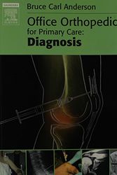 Cover Art for 9781416035954, Office Orthopedics for Primary Care: Treatment, 3rd Edition & Office Orthopedics for Primary Care: Diagnosis Package by Bruce Carl Anderson