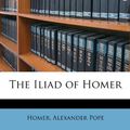 Cover Art for 9781147287349, The Iliad of Homer by Homer, Alexander Pope