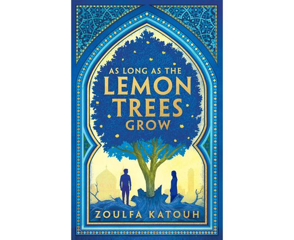 Cover Art for 9781526648525, As Long As the Lemon Trees Grow by Zoulfa Katouh