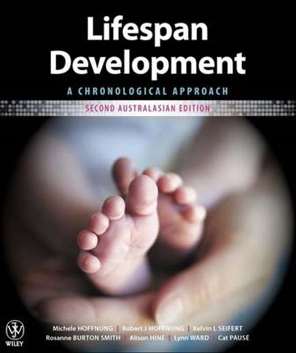 Cover Art for 9781118389300, Lifespan Development  -a Chronological Approach 2nd Australasian Edition + Istudy Version 1 Registration Card by Michele Hoffnung