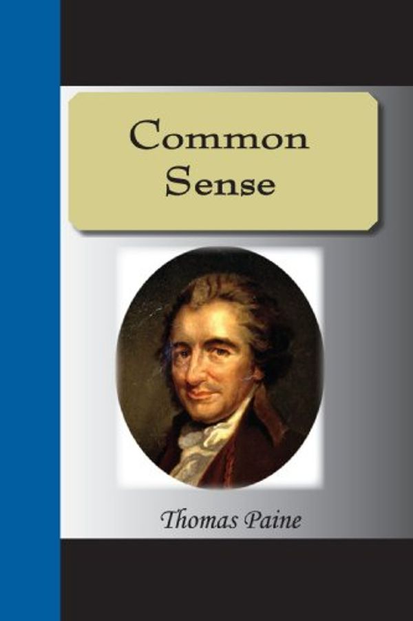 Cover Art for 9781595476333, Common Sense by Thomas Paine