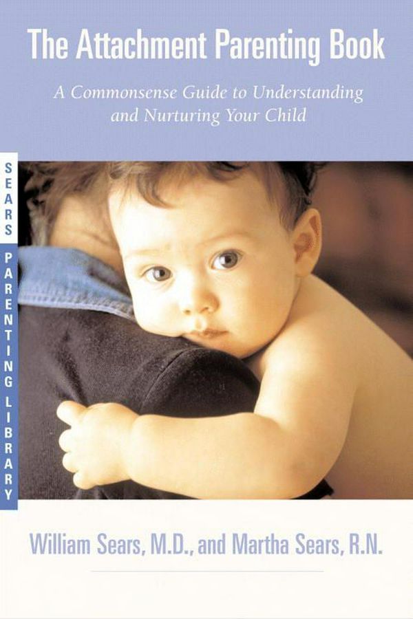 Cover Art for 9780316778091, Attachment Parenting Book, The by William Sears