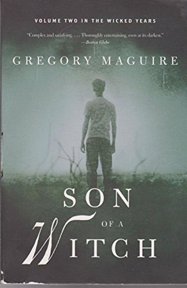 Cover Art for 9780060843816, Son Of A Witch by Gregory Maguire