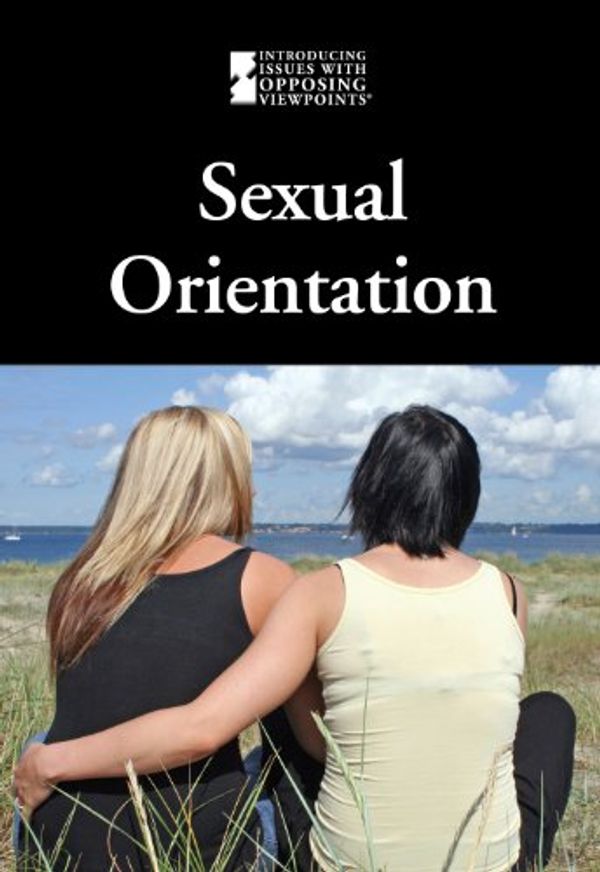 Cover Art for 9780737762815, Sexual Orientation by Lauri S. Friedman