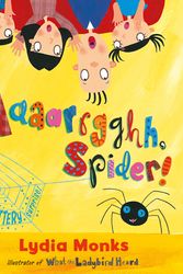 Cover Art for 9781405210447, Aaaarrgghh, Spider! by Lydia Monks