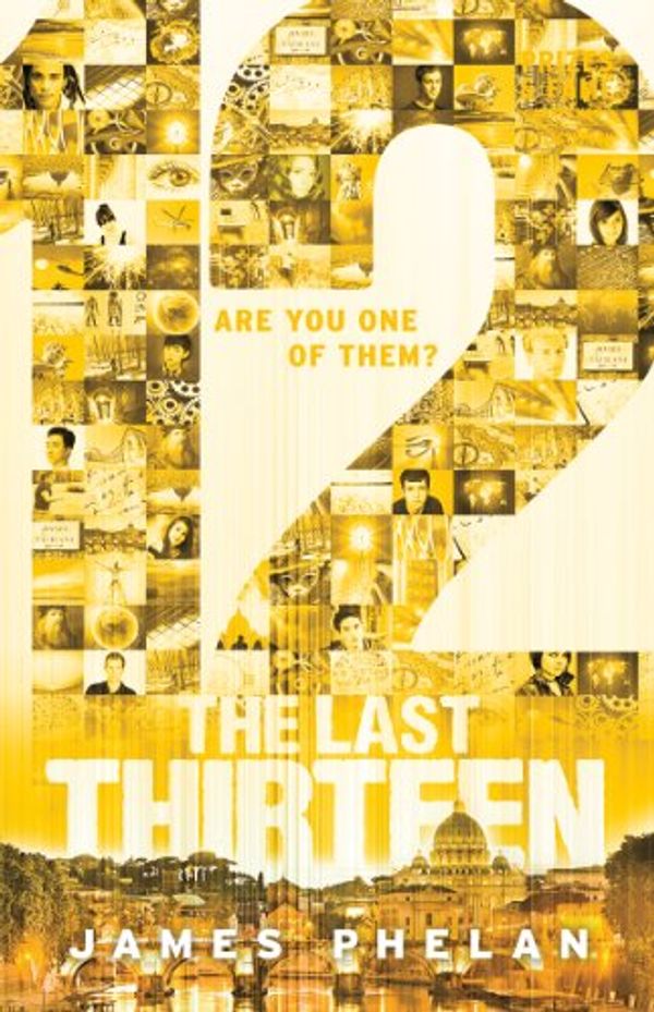 Cover Art for 9781443124836, The Last Thirteen Book Two: 12 by James Phelan